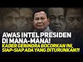 Download Lagu AWAS INTEL PRESIDEN DI MANA-MANA! KADER GERINDRA BOCORKAN INI, SIAP-SIAP ADA YANG DITURUNKAN?!