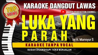 Download LUKA YANG PARAH - Mansyur S // Karaoke Dangdut original ( Vidio HD  Suara Jernih ) #mansyur MP3