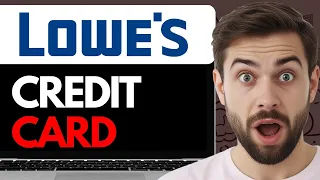 HOW TO USE LOWES CREDIT CARD ONLINE 2024 FULL GUIDE