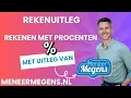 Lagu Meneer Megens: Rekenuitleg over rekenen met Procenten