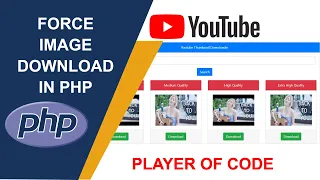 Force Download Image in PHP PHP Tutorial Player Of Code Must Watch