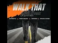 Walk that Walk (Remix): Anthony Q.+Tonio Armani+803 Fresh+Soulful Sknonie