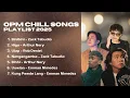 OPM CHILL SONGS 🎶✨ | Zack Tabudlo, Rob Deniel, Arthur Nery, Emman Nimedez | 4K