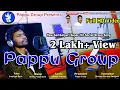 Lagu Pappu Group, New Sambalpuri song, Singer- Umakant Barik, Music- Bhakta Prasad Barik,