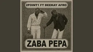 zaba pepa feat deekay afro 