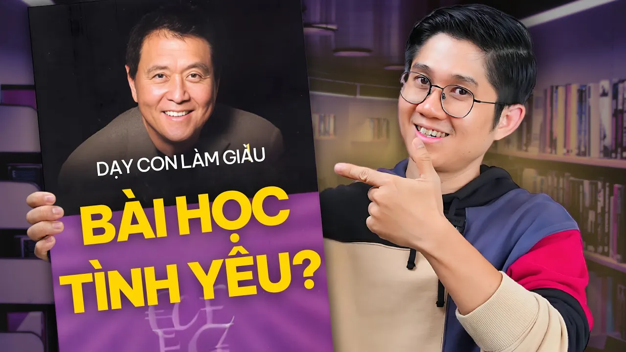 Outline Video 6 BÀI HỌC Tôi Học Được Từ Quyển Sách Cha Giàu Cha Nghèo (Không phải về tiền bạc) | Huỳnh Duy Khương