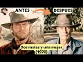 Download Lagu DUAS MULAS PARA IRMÃ SARA 1970 WESTERN com atores de CLINT EASTWOOD Antes e agora