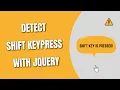 Detect Shift Keypress with jQuery HowToCodeSchool com