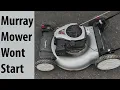 Murray lawn mower won t start