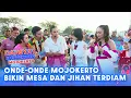 Download Lagu Nikmatnya! Abis Makan Onde2 Langsung Goyang Bareng Jihan Audy | DAHSYATNYA SPEKTAKULER  MOJOKERTO