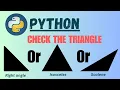 Python Tutorial How to Check the Type of Triangle