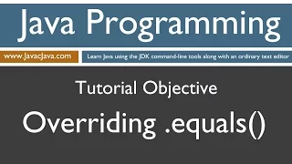 Learn Java Programming - Overriding the equals Method Tutorial