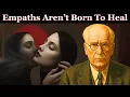 Download Lagu Empaths Aren't Born to Heal—They Awaken the Shadow | Carl Jung Psychology