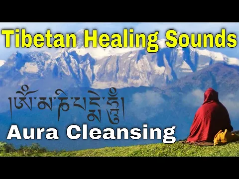 Download MP3 Tibetan Healing Sounds | Removes All Negative Energy | Cleans The Aura | Tibetan Singing Bowls