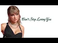 Download Lagu Taylor Swift - Can't Stop Loving You (Lyrics)