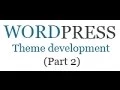 How to create wordpress theme from scratch Part 2