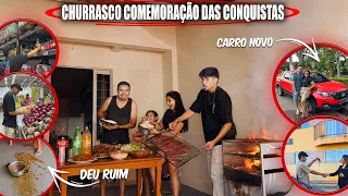 CHURRASCO COMEMORAÇÃO DAS CONQUISTA🏠 (CARRO NOVO E A VENDA DO APÊ 🙏)