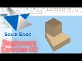 SOLID EDGE TUTORIAL BEGINNERS EXERCISE-03