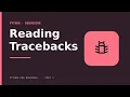 Read Python Error Tracebacks Like a Pro The 5 Most Common Errors