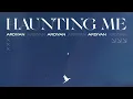 Lagu Ardiyan - Haunting Me