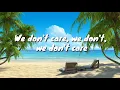 SIGALA,THE VAMPS - WE DON'T CARE LYRICS
