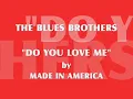 THE BLUES BROTHERS  -  DO YOU LOVE ME  -  1980