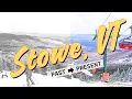 Stowe VT - Hidden History Unveiled