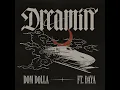 Dreamin (feat. Daya) - Dom Dolla