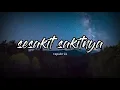 Download Lagu sesakit sakitnya/republik(lyrics official)