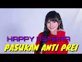 Download Lagu PASUKAN ANTI PREI HAPPY ASMARA (LIRIK)