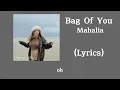 Mahalia - Bag Of You (Lyrics)