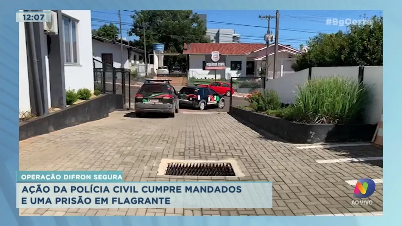 Operação Difron Segura: Ação da Polícia Civil cumpre mandados e uma prisão em flagrante