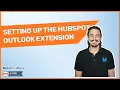 Setting up the HubSpot Outlook Add In