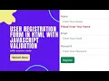 User registration form in html with JavaScript validation