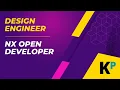Design Engineer vs NX Open Developer NX Open Programming