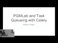 PGMLab and Task Queueing with Celery