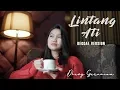 Download Lagu LINTANG ATI REGGAE VERSION - DHEVY GERANIUM