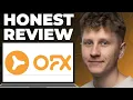 OFX Honest Review - Watch Before Using
