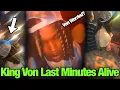 King Von s Final Warning He KNEW the SETUP Was Coming - Raw Moments B4 Passing