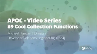 Thumbnail for Manipulate List or Array Data Structures with APOC (#9) video