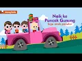 Download Lagu Naik Naik ke Puncak Gunung - Lagu Anak Indonesia Populer