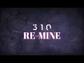 510 - Re-Mine | Lirik dan terjemahan