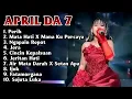 Lagu FULL ALBUM APRIL CIREBON DA7 - SUARA EMAS - PERIH - JERA - JERITAN HATI Terbaru 2026