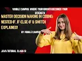 Master Decision Making in Coding Nested-If If-Else-If Switch Explained
