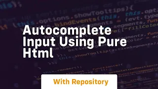 Autocomplete input using pure html