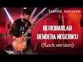 Download Lagu Berkibarlah Bendera Negeriku (Rock version) - tsendy katsuha