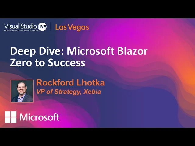 Video: Deep Dive: Microsoft Blazor Zero to Success  | Visual Studio Live! Las Vegas 2026