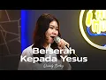 Download Lagu Berserah Kepada Yesus - Queensly Britney [Lagu Kristen]