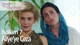 aliyeye ceza seven ne yapmaz 7 b l m