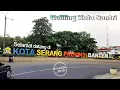 Download Lagu KELILING KOTA SERANG | BANTEN | KOTA SANTRI YANG ADEM